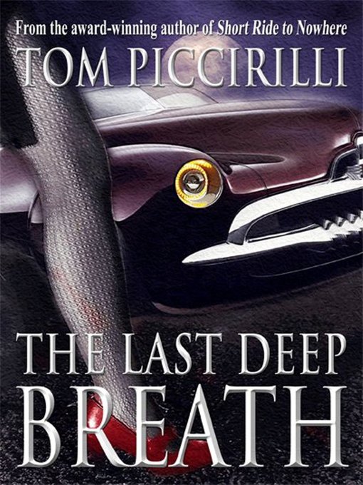 Title details for The Last Deep Breath by Tom Piccirilli - Available